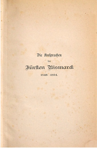 Die Ansprachen des Fürsten Bismarck 1848-1894