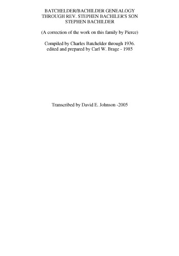Batchelder/Bachilder Genealogy Through Rev. Stephen Bachiler’s Son Stephen Bachilder