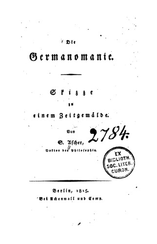 Die Germanomanie; Skizzen zu einem Zeitgemälde
