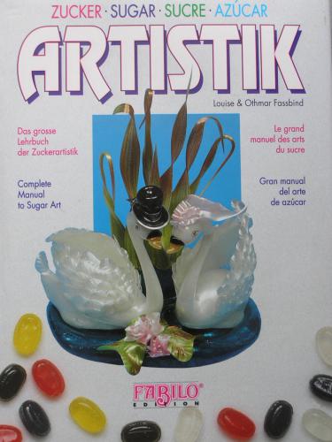 ARTISTIK. Complete manual to sugar art