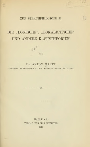 Die „logische", „lokalistische" und andere Kasustheorien