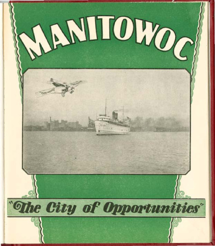 Manitowoc, "the city of opportunities"
