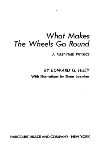 What makes the wheels go round? A first-time physics