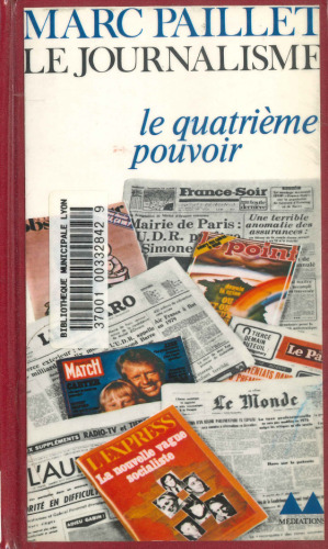 Le journalisme: le quatrieme pouvoir