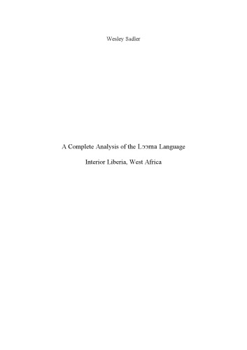 A Complete Analysis of the Lɔɔma Language, Interior Liberia, West Africa