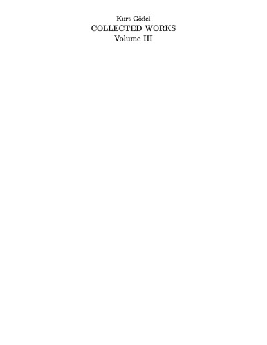 Kurt Godel Collected Works [Vol 3 - Unpublished Essays, Lectures]