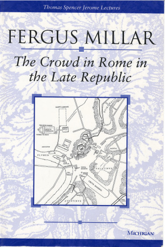 The Crowd in Rome in the Late Republic