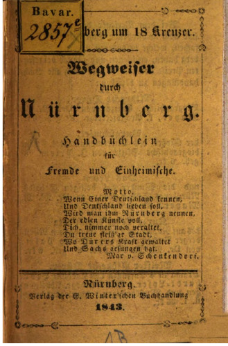 Wegweiser durch Nürnberg. Handbüchlein für Fremde und Einheimische