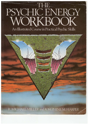 The Psychic Energy Workbook: An Illustrated Course in Practical Psychic Skills