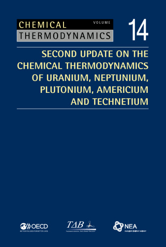 Second Update on the Chemical Thermodynamics of Uranium, Neptunium, Plutonium, Americium and Technetium. Chemical Thermodynamics