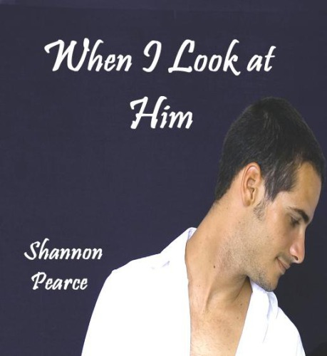 When I Look at Him