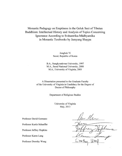 Monastic Pedagogy on Emptiness in the Geluk Sect of Tibetan Buddhism: Intellectual History and Analysis of Topics Concerning Ignorance According to Svatantrika-Madhyamika in Monastic Textbooks by Jamyang Shaypa