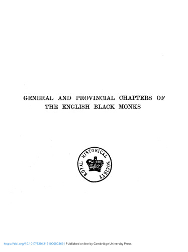 Documents illustrating the activities of the general and provincial chapters of the English Black Monks, 1215-1540
