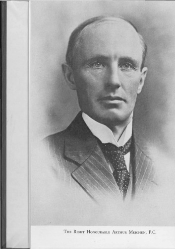 Arthur Meighen A Biography Volume 1