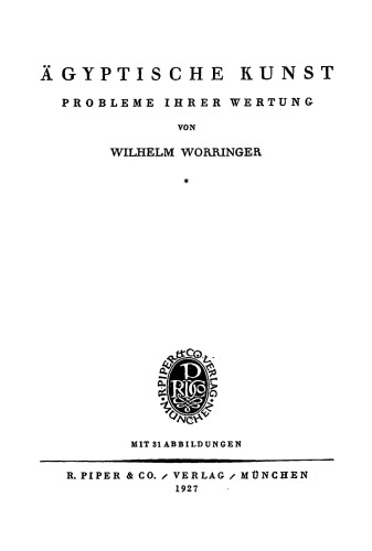 Ägyptische Kunst. Probleme Ihrer Wertung