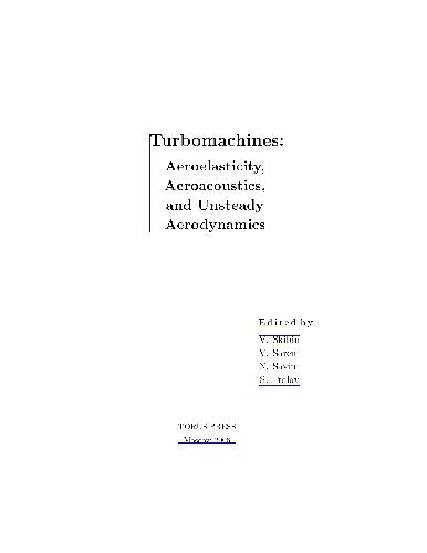 Turbomachines: Aeroelasticity, Aeroacoustics, and Unsteady Aerodynamics