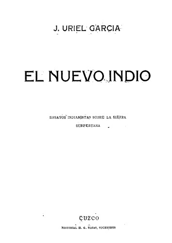 El nuevo indio : Ensayos indianistas sobre la sierra surperuana
