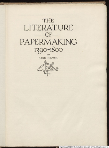 The Literature of Papermaking 1390-1800