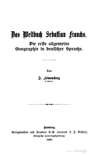 Das Weltbuch Sebastian Francks. Die erste allgemeine Geographie in deutscher Sprache