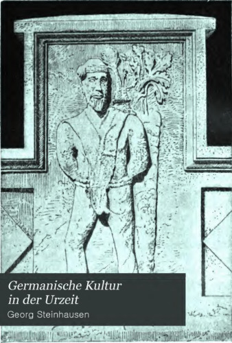 Germanische Kultur in der Urzeit