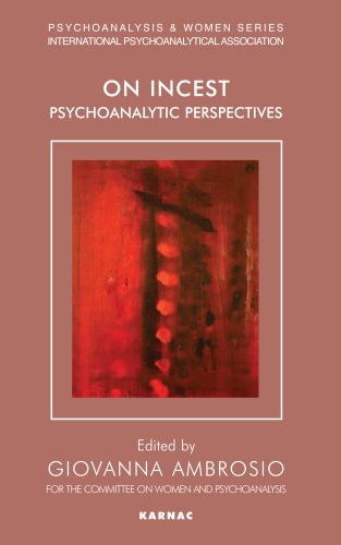 On Incest. Psychoanalytic Perspectives