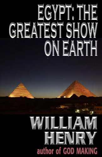 Egypt. The greatest show on Earth