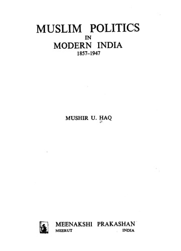 Muslim politics in modern India, 1857-1947