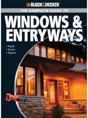 The Complete Guide to Windows & Entryways