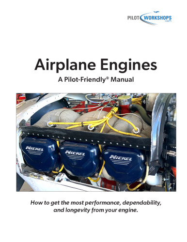 Airplane Engines: A Pilot-Friendly Manual