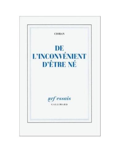 De l'inconvénient d'être né