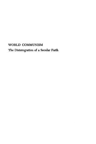 World communism: the disintegration of a secular faith