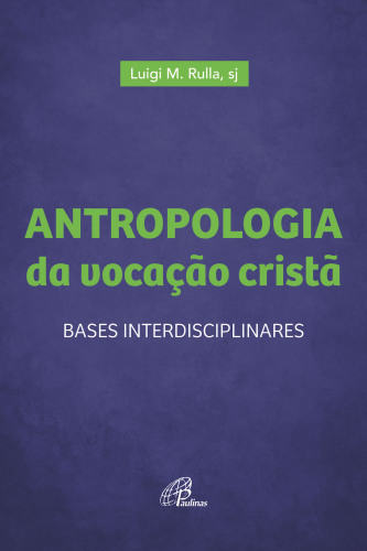 Antropologia da vocação cristã
