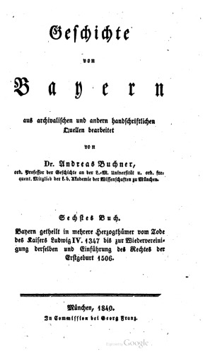 Bayerns neuere Geschichte unter den Wittelsbachern vom Jahre 1180 - 1347