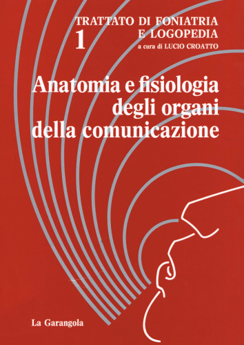 Anatomia e fisiologia degli organi della comunicazione