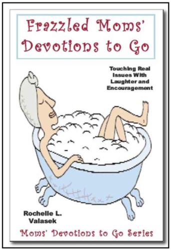 Frazzled Moms' Devotions to Go