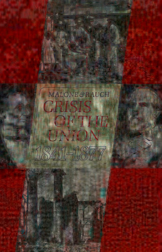 Crisis of the Union, 1841-1877