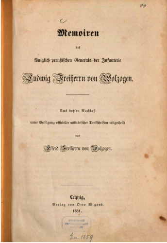 Memoiren des königlich preußischen Generals der Infanterie Ludwig Freiherrn von Wolzogen