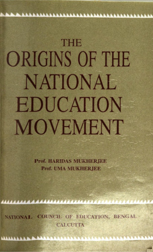 The Origins of the National Education Movement (1905-1910)