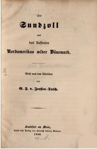 Der Sundzoll und das Auftreten Nordamerikas wider Dänemark