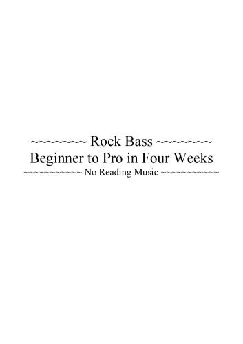 Rock Bass Beginner to Pro in Four Weeks