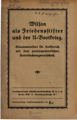 Wilson als Friedensstifter und der U-Bootkrieg