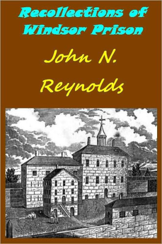 Recollections of Windsor Prison