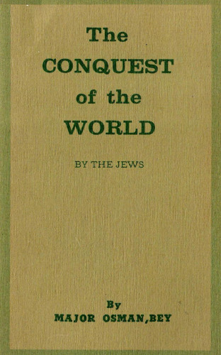 The Conquest of the World by the Jews