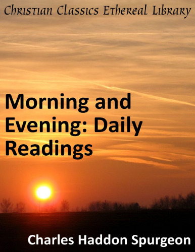 Morning and Evening: Daily Readings