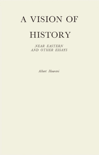 Vision of History - Near Eastern and Other Essays