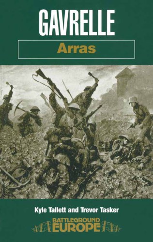 Gavrelle Arras (Battleground Europe)