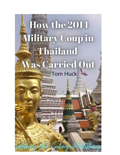 How the 2014 Military Coup In Thailand Was Carried Out