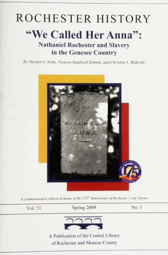 "We Called Her Anna": Nathaniel Rochester and Slavery in the Genesee Country