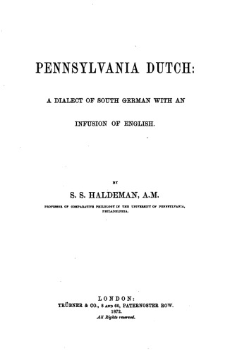 Pennsylvania Dutch: A Dialect of South German with an Infusion of English