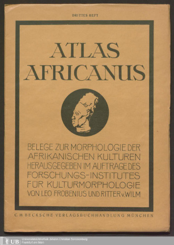 Atlas Africnus : Belege zur Morphologie der afrikanischen Kulturen